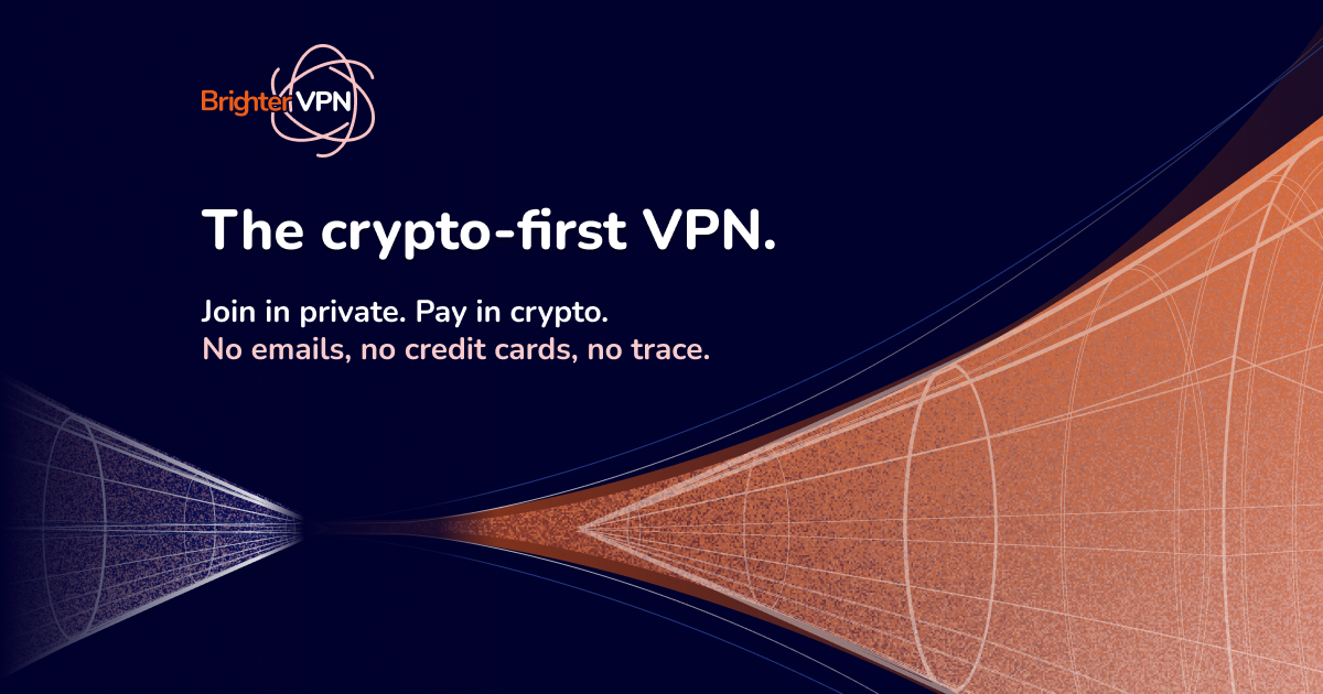 BrighterVPN is here: The Crypto-First VPN has arrived